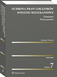 Ochrona praw lokatorów Dodatki mieszkaniowe Komentarz. Wzory pozwów - Roman Dziczek - książka