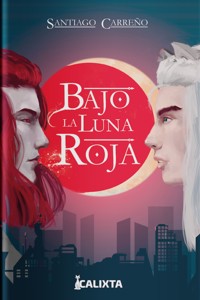 Bajo la luna roja - Santiago Carreño - ebook