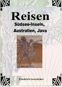 Reisen Band 2 - Friedrich Gerstäcker - ebook