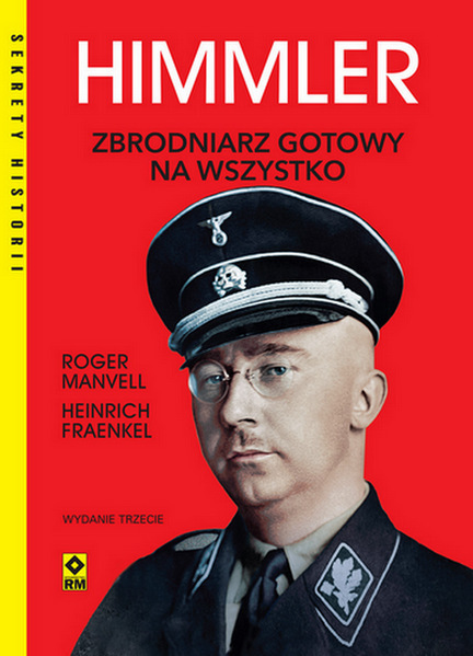 Himmler. Zbrodniarz gotowy na wszystko - Heinrich Fraenkel - książka