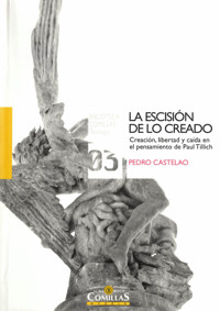 La escisión de lo creado - Pedro Fernández Castelao - ebook