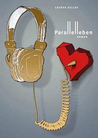 Parallelleben - Caspar Keller - ebook