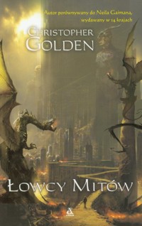 Łowcy mitów - Christopher Golden - książka