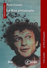 Le rire philosophe - Yves Cusset - ebook