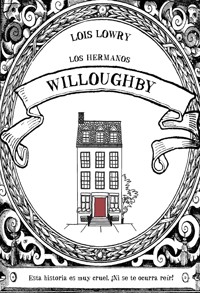 Los hermanos Willoughby - Lois Lowry - ebook