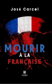Mourir à la française - José Carcel - ebook