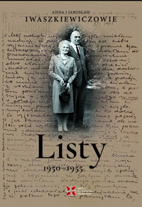 Listy 1950-1955 - Iwaszkiewicz Anna, Iwaszkiewicz Jarosław - książka