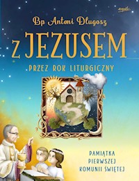 Z Jezusem przez rok liturgiczny - Długosz Antoni - książka