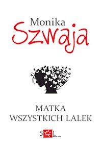 Matka wszystkich lalek - Monika Szwaja - audiobook + książka