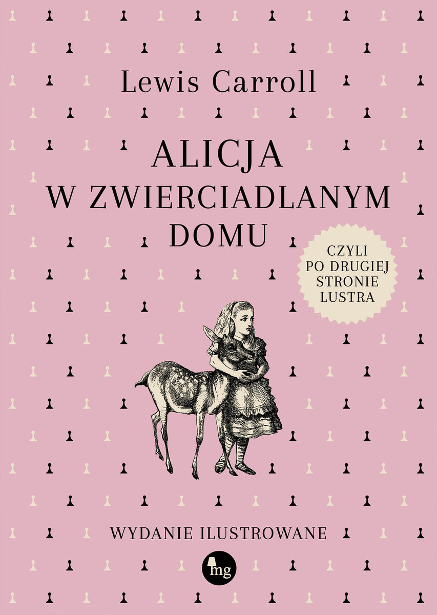 Alicja w zwierciadlanym domu, czyli po drugiej stronie lustra (wydanie ilustrowane) - Lewis Carroll - ebook + książka