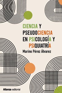 Ciencia y pseudociencia en psicología y psiquiatría - Marino Pérez Álvarez - ebook