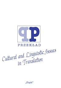 Cultural and Linguistic Issues in Translation ( Nr 46) - Osadnik Wacław M., Adamowicz-Pośpiech Agnieszka - książka