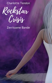 Rockstar Crisis - Charlotte Tendon - ebook