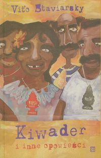 Kiwader i inne opowieści - Staviarsky Vito - książka