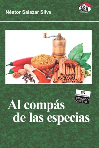 Al compás de las especias - Néstor Salazar Silva - ebook