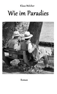 Wie im Paradies - Klaus Melcher - ebook