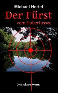 Der Fürst vom Hubertussee - Michael Hertel - ebook