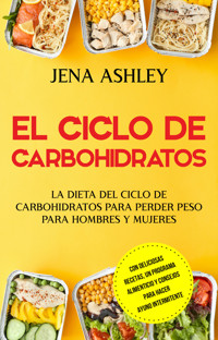 El ciclo de carbohidratos - Jena Ashley - ebook