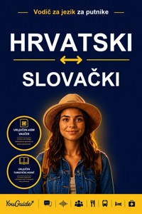 The Language Guide for Travelers - Croatian to Slovak - YouGuide - ebook