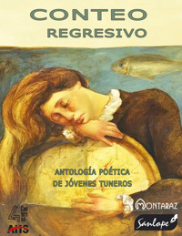 Conteo regresivo. Antología poética de jóvenes tuneros - Armando López Carralero (Seleccionador) - ebook