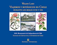Viajeros y botánicos en Chile - Waldo Lazo - ebook
