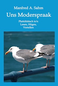 Uns Moderspraak - Manfred A. Sahm - ebook