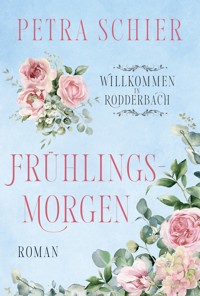 Frühlingsmorgen - Petra Schier - ebook