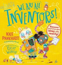 We Are All Inventors! - Pankhurst Kate - książka