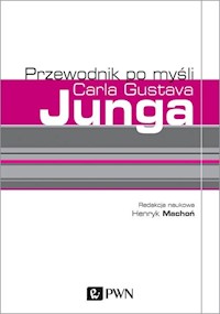 Przewodnik po myśli Carla Gustava Junga - Machoń Henryk - książka
