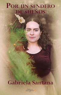 Por un sendero de sueños - Gabriela Santana - ebook