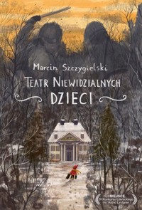 Teatr niewidzialnych dzieci - Marcin Szczygielski - audiobook + książka