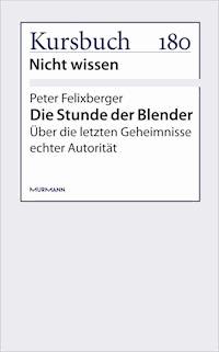 Die Stunde der Blender - Peter Felixberger - ebook