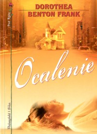 -Ocalenie- - Dorothea Benton Frank - ebook