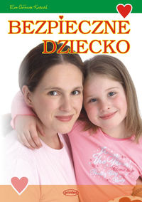 Bezpieczne dziecko - Owłasiuk-Kwiecień Ewa - książka