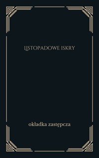 Listopadowe iskry - zbiorowa praca - ebook