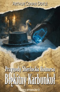 Błękitny Karbunkuł - Arthur Conan Doyle - ebook + audiobook