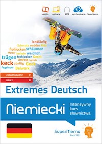 Niemiecki Extremes Deutsch. Intensywny kurs słownictwa (poziom zaawansowany C1 i biegły C2) -  - książka