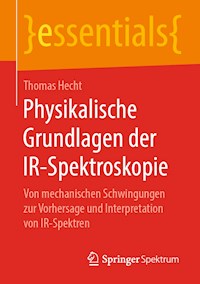Physikalische Grundlagen der IR-Spektroskopie - Thomas Hecht - ebook