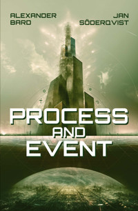 Process and Event - Alexander Bard - ebook