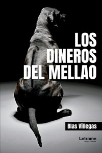 Los dineros del mellao - Blas Villegas - ebook