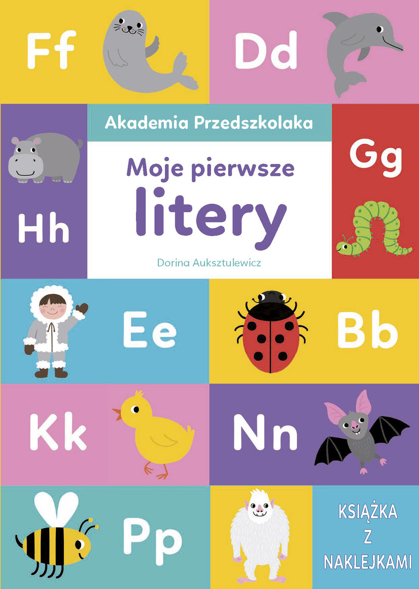 Akademia Przedszkolaka. Moje pierwsze litery - Dorina Auksztulewicz - książka