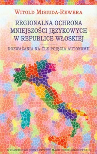 Regionalna ochrona mniejszości językowej w Republice Włoskiej -  - książka