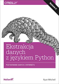 Ekstrakcja danych z językiem Python. - Mitchell Ryan - książka