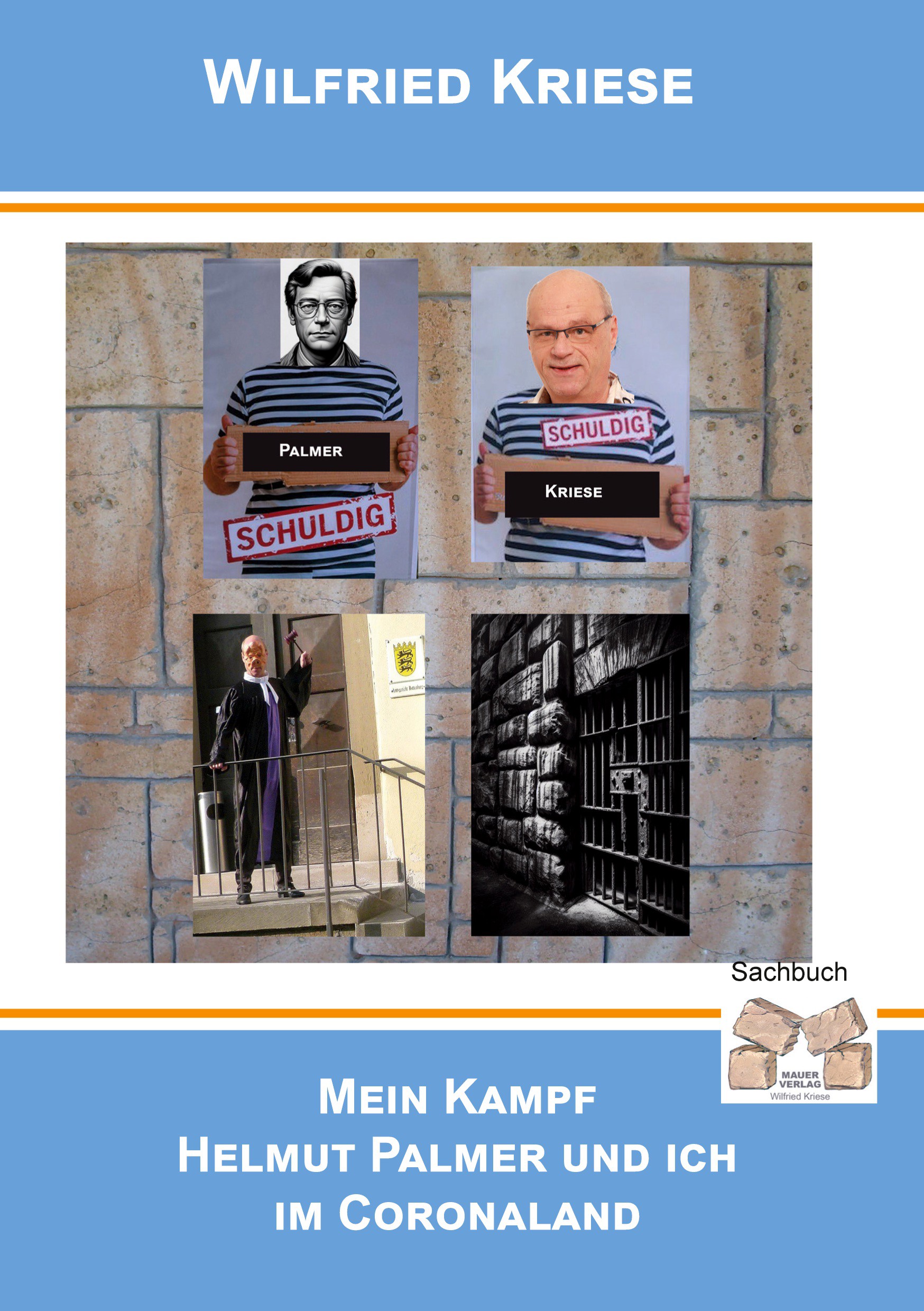Mein Kampf - Helmut Palmer und ich im Coronaland