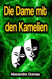 Die Dame mit den Kamelien - Alexandre Dumas - ebook
