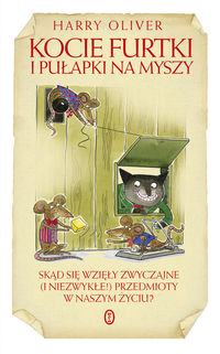 Kocie furtki i pułapki na myszy - Oliver Harry - książka