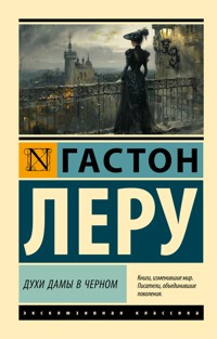 Духи Дамы в черном - Гастон Леру - ebook