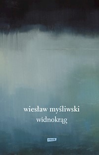 Widnokrąg - Wiesław Myśliwski - książka