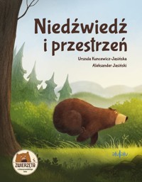 Niedźwiedź i przestrzeń - Kuncewicz-Jasińska Urszula - książka
