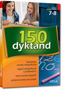 150 dyktand szkoła podstawowa klasy 7-8 - Beata Kuczera, Elżbieta Szymonek, Krystyna Cygal - książka